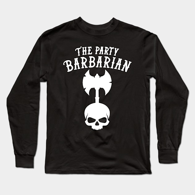 Barbarian Dungeons and Dragons Team Party Long Sleeve T-Shirt by HeyListen